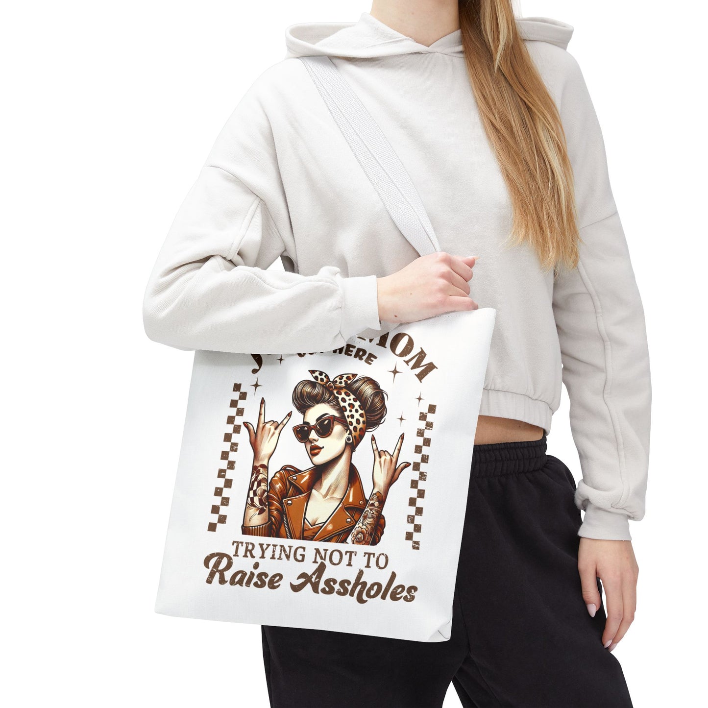 Funny Mom Tote Bag - Just a Mom Trying Not to Raise Assholes - Mother's Day Gift