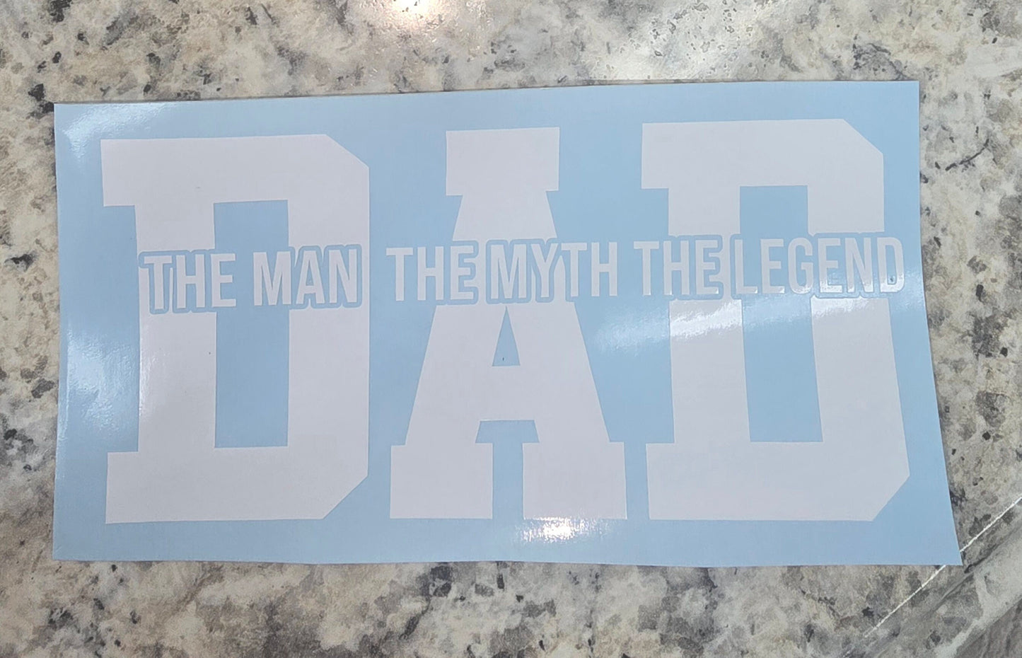 Vinyl Decal Father's Day DECAL for DAD, Dad The Man The Myth The Legend Vinyl Decal Car Window. computer, Water Bottle Decal, Gift Ideas