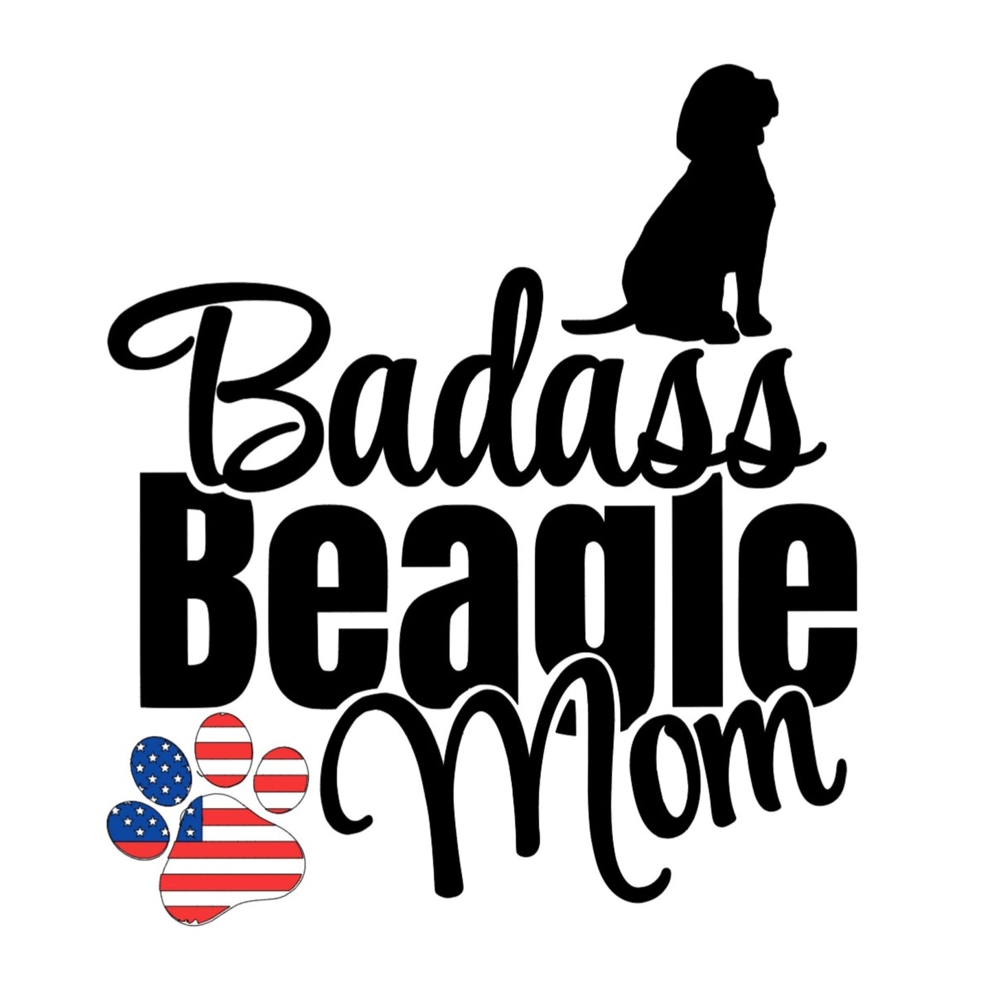 Vinyl Decal Badass Beagle MOM DECAL- Dog Decal- BEAGLE decal - Pet Decal for Windows, Cars, Rtic Yeti Cups Much more!!!