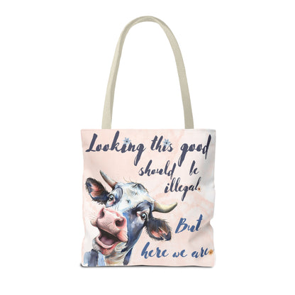 Humorous Cow Tote Bag - 'Looking This Good Should Be Illegal' - Gift Idea