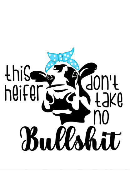 Sassy Cow with Bandana Vinyl Decal | "This Heifer Don't Take No Bullshit" | Funny Car Window & Yeti Cup Sticker