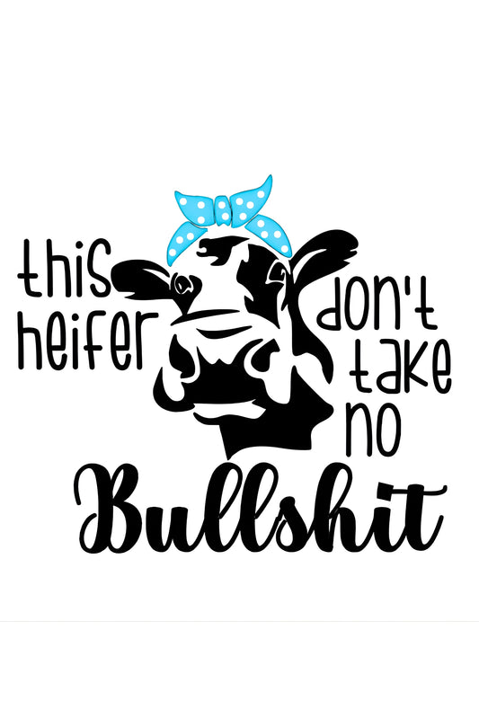 Sassy Cow with Bandana Vinyl Decal | "This Heifer Don't Take No Bullshit" | Funny Car Window & Yeti Cup Sticker