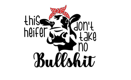 Sassy Cow with Bandana "This Heifer Don't Take No Bullshit" Vinyl Decal | Bold & Fun Decor - Funny Design Car Window Decal RTIC/Yeti Cup Decal