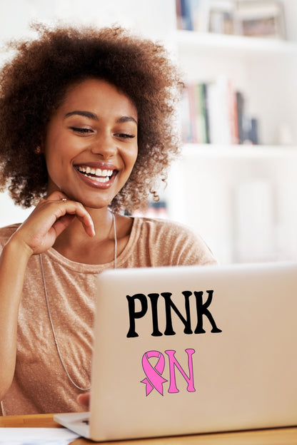 Pink On Breast Cancer Awareness Vinyl Decal | Pink Ribbon Sticker for Car Window, Tumbler, Laptop | Support Gift | Handmade in NC