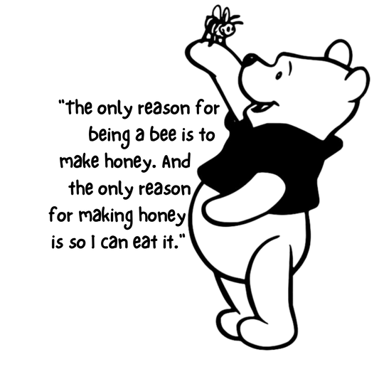 Pooh Holding a Bee Vinyl Decal – "The Only Reason for Being a Bee" Quote Sticker – Cute Pooh Bear Character Decor