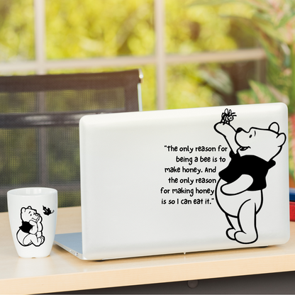 Pooh Holding a Bee Vinyl Decal – "The Only Reason for Being a Bee" Quote Sticker – Cute Pooh Bear Character Decor