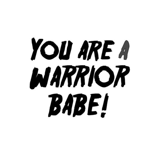 You are a WARRIOR BABE!  DECAL   Self Love decal  Self Care Self worth  Decal