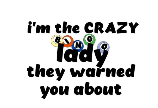 "I'm the Crazy BINGO Lady They Warned You About" Vinyl Decal – Fun Car Window & Water Bottle Sticker | Bingo Lover Decal