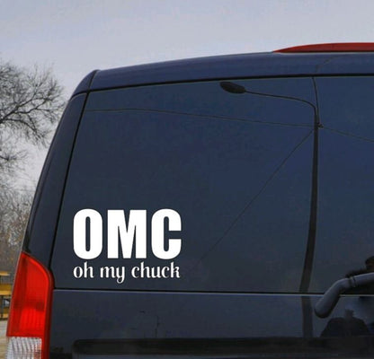 TV SHOW Supernatural OMC Oh My Chuck Decal Chuck Shirley God  #SPNfamily Decal  Winchester Decal