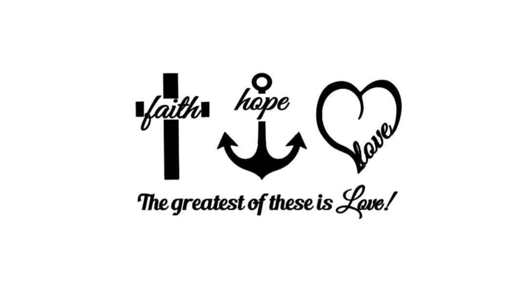 Christian Decal Faith Hope and Love -The greatest of these is love Vinyl Decal-1 Corinthians 13:13 decal Home Decor, Window Sticker, Durable and Positive Reminder