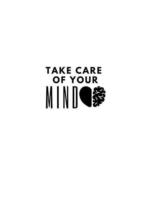 Mental Health Decal Take Care of Your Mind decal Motivational Decal- Mental Health Awareness Window Decal Cup Decal Mirror Computer Decal