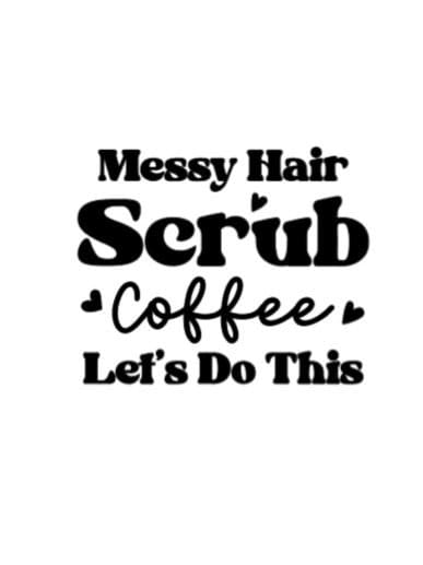 NURSE DECAL Messy Hair Scrub Coffee Let's do this Decal Nurse Decal Car Window Decal | Nursing Decal | Health Profession Decal Window Decal
