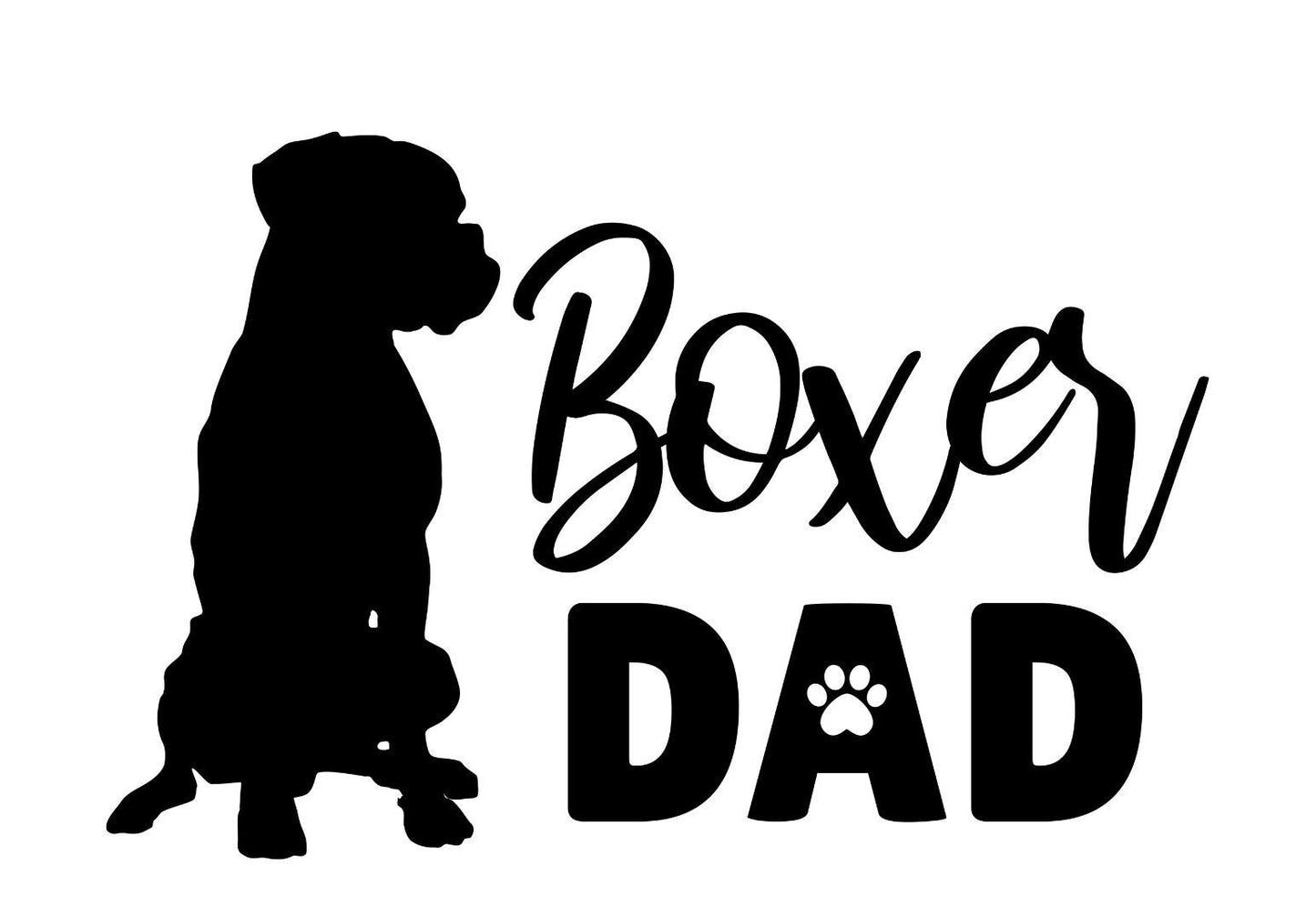 Dog Decal BOXER MOM or DAD (Your Choice) Dog Decal- Boxer decal - Pet Decal for Windows, Cars, Rtic Yeti Cups Much more!!!
