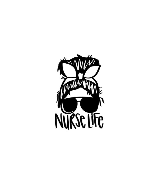 NURSE LIFE Decal | Nurse Decal | Messy hair Nurse Life Decal Car Decal Window Decal Cup/Computer Decal