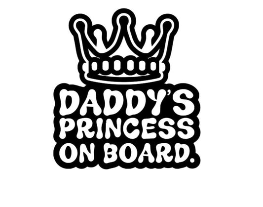 VINYL Car Decal | Daddy's PRINCESS on Board  | Warning Car Decal | Baby Girl on Board Vinyl Car  Decal |  Window Decal