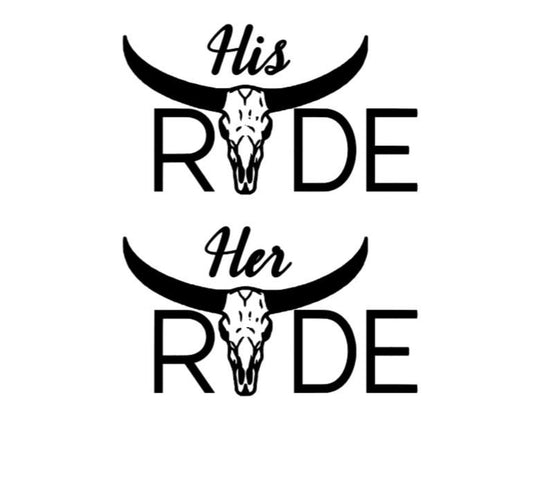 VINYL Car Decal | HIS or HERS Ride Car Decal | Her Ride w/Steer Skull Decal l |His Ride w/Steer Skull Decal | Vinyl Car Window Decal