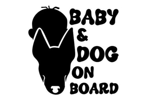 VINYL Car Decal | BABY AND Dog on Board Car Decal | Baby & Pet Decal Warning Car Decal | Driver Vinyl Car Window Decal