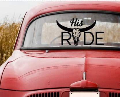 VINYL Car Decal | HIS or HERS Ride Car Decal | Her Ride w/Steer Skull Decal l |His Ride w/Steer Skull Decal | Vinyl Car Window Decal