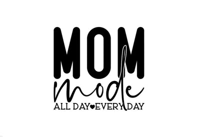 MOM MODE All Day Every Day Decal |  Mom Vinyl Decal | Mom Mode Decal | Mother Gifts | Car Decal Window Decal