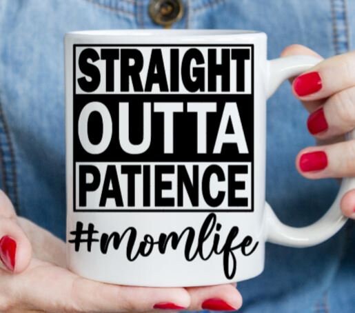 Vinyl Decal | Straight Outta Patience #momlife Decal |#MOMLIFE Decal | Mother Gifts | Car Decal Window Decal | Cup Decal