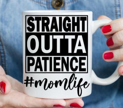 Vinyl Decal | Straight Outta Patience #momlife Decal |#MOMLIFE Decal | Mother Gifts | Car Decal Window Decal | Cup Decal