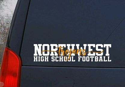 SCHOOL SPIRIT Vinyl Decal |High School Name/Mascot Name/Sport Decal | High School Football VINYL Car Decal | Team Sport Decal | Team Spirit