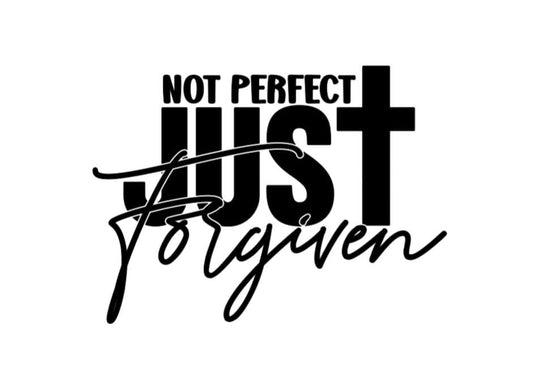 VINYL Car Decal | Not Perfect Just Forgiven | Religious Decal | Christian Decal | God Jesus | Faith Decal