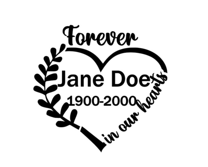 Vinyl Decal | FOREVER IN OUR Hearts Memoral Vinyl Decal | Memorial Decal for Family and Friends | Bereavement Decal | Personalized Memorial