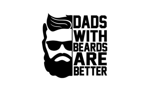 Dads with beards are better Vinyl Decal, Father's Day Gift, Gifts for him, Birthday Decal Car Cups Window decal computer decal