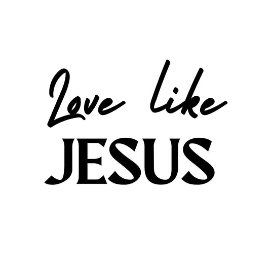 Love Like Jesus VINYL DECAL | Jesus Religious Decal | Christian Decal | God Jesus | Car Window, Coffee mug, Computer Decal