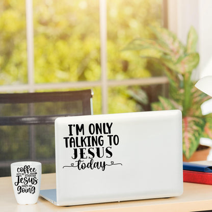 I'm only talking to Jesus today VINYL DECAL | Jesus Religious Decal | Christian Decal | God Jesus | Car Window, Coffee mug, Computer Decal