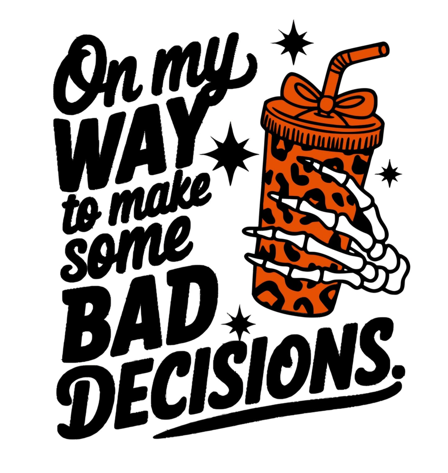 Funny Skeleton Vinyl Decal 'On My Way to Bad Decisions' Tumbler Sticker,  Coffee Cup Art, Snarky Gift for Friends, Waterproof Vinyl