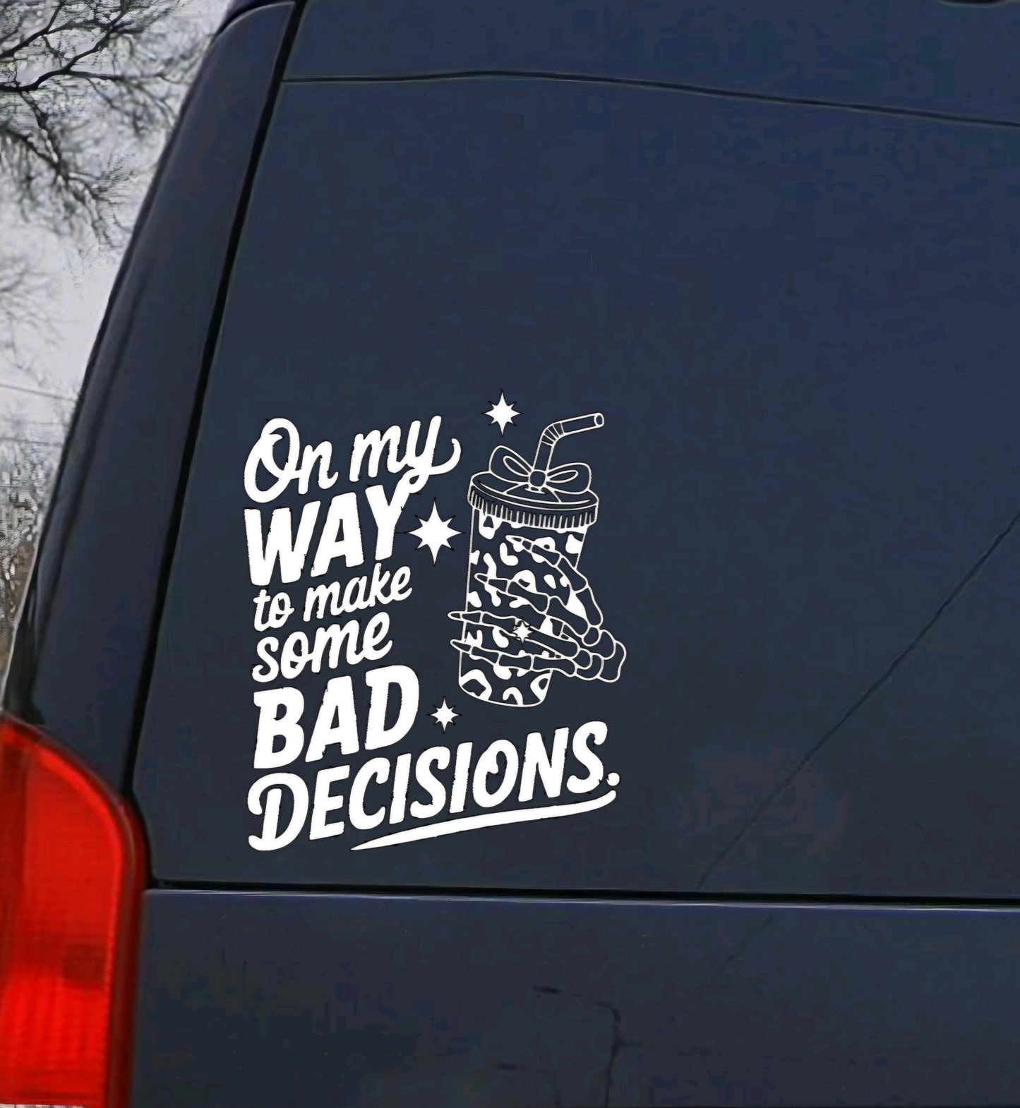 Funny Skeleton Vinyl Decal 'On My Way to Bad Decisions' Tumbler Sticker,  Coffee Cup Art, Snarky Gift for Friends, Waterproof Vinyl