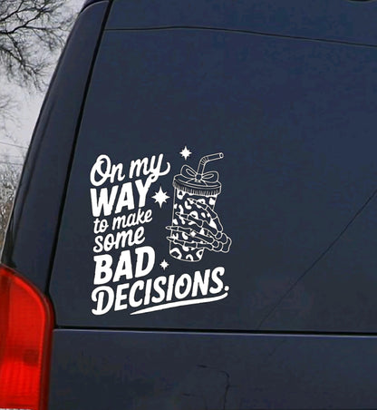 Funny Skeleton Vinyl Decal 'On My Way to Bad Decisions' Tumbler Sticker,  Coffee Cup Art, Snarky Gift for Friends, Waterproof Vinyl